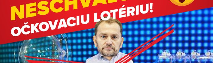 Milan Uhrík (REPUBLIKA): Namiesto budovania nemocníc vláda rozdáva peniaze do očkovacej lotérie!