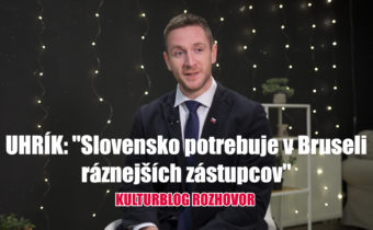 Milan Uhrík pre Kulturblog: „Slovensko potrebuje v Bruseli ráznejších zástupcov“